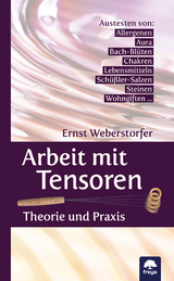 Arbeit mit Tensoren - Weberstorfer, Ernst
