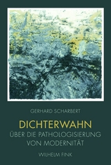 Dichterwahn - Gerhard Scharbert