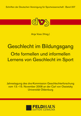 Geschlecht im Bildungsgang. Orte formellen und informellen Lernens von Geschlecht im Sport. - 