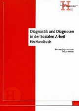 Diagnostik und Diagnosen in der Sozialen Arbeit - 