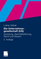 Die Unternehmergesellschaft (UG) - Volkelt, Lothar