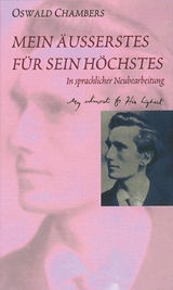 Mein Äusserstes für Sein Höchstes - Chambers, Oswald