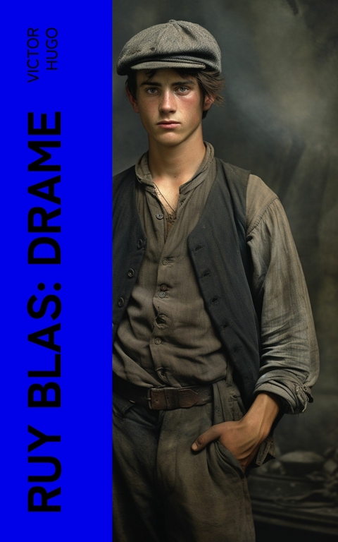 Ruy Blas: Drame -  Victor Hugo