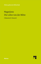 Die Lehre von der Mitte -  Nagarjuna