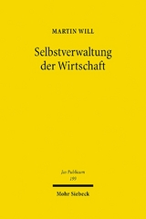 Selbstverwaltung der Wirtschaft - Martin Will