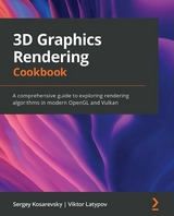 3D Graphics Rendering Cookbook -  Sergey Kosarevsky,  Viktor Latypov