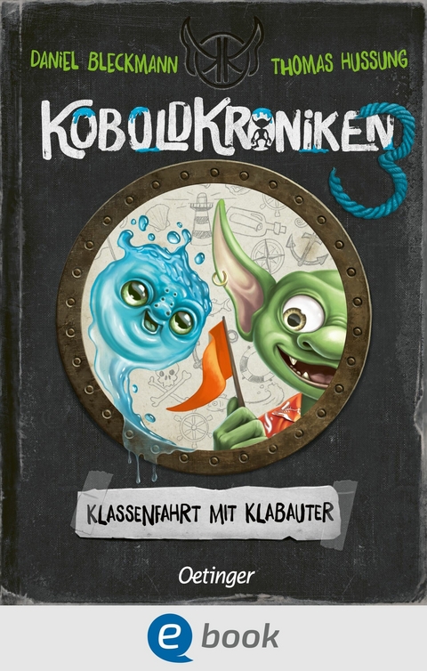 KoboldKroniken 3. Klassenfahrt mit Klabauter - Daniel Bleckmann