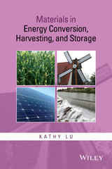 Materials in Energy Conversion, Harvesting, and Storage -  Kathy Lu