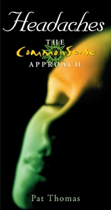 Headaches – The CommonSense Approach - Pat Thomas