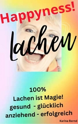 Happyness! Lachen -  Karina Bernd