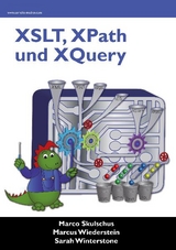 XSLT, XPath und XQuery - Marco Skulschus, Marcus Wiederstein