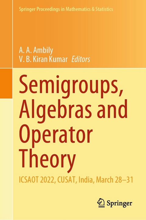 Semigroups, Algebras and Operator Theory - 