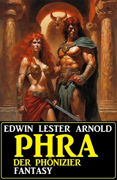 Phra der Phönizier: Fantasy -  Edwin Lester Arnold