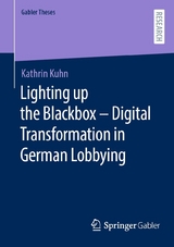 Lighting up the Blackbox — Digital Transformation in German Lobbying - Kathrin Kuhn