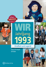 Wir vom Jahrgang 1993 - Kindheit und Jugend - Hans-Christoph Schlüter