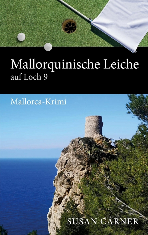 Mallorquinische Leiche auf Loch 9 - Susan Carner