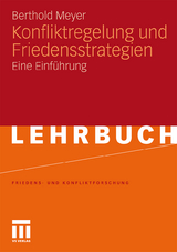 Konfliktregelung und Friedensstrategien - Berthold Meyer