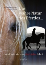 Die wahre Natur des Pferdes - Dominique Barbier, Keron Psillas