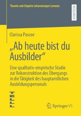 'Ab heute bist du Ausbilder' -  Clarissa Pascoe