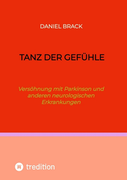 Tanz der Gefühle -  Daniel Brack