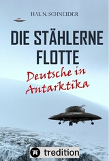 Die Stählerne Flotte -  Hal N. Schneider