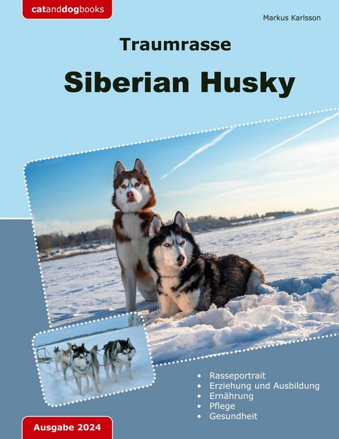 Traumrasse: Siberian Husky - Markus Karlsson