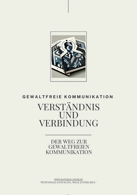 Verständnis und Verbindung -  Matthias Geyer