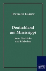 Deutschland am Mississippi - Hermann Knauer