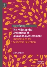 The Philosophical Limitations of Educational Assessment - Ian Cantley