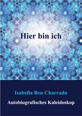 Hier bin ich -  Isabella Ben Charrada