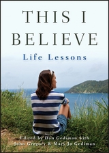 This I Believe -  Dan Gediman,  Mary Jo Gediman,  John Gregory