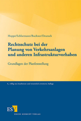 Rechtsschutz bei der Planung von Verkehrsanlagen und anderen Infrastrukturvorhaben - Werner Hoppe, Hans Schlarmann, Reimar Buchner, Markus Deutsch