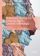 A Research Agenda for a Human Rights Centred Criminology - 