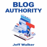 Blog Authority - Jeff Walker