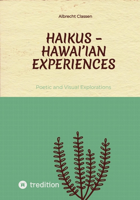 Haikus – Hawai'ian Experiences - Albrecht Classen