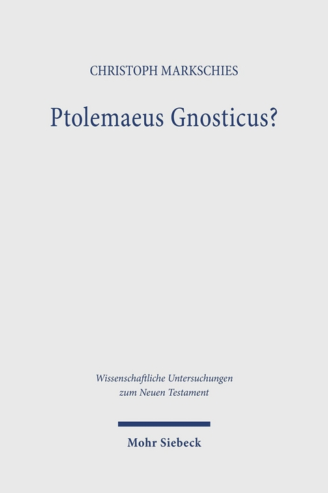 Ptolemaeus Gnosticus? -  Christoph Markschies