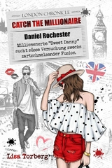 Catch the Millionaire - Daniel Rochester - Lisa Torberg