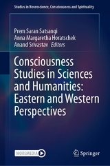 Consciousness Studies in Sciences and Humanities: Eastern and Western Perspectives - 