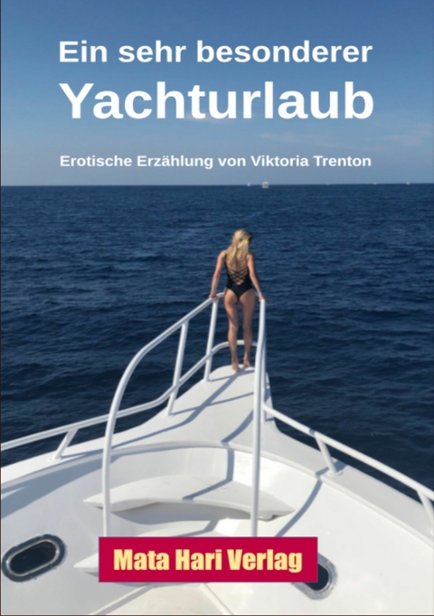 Ein sehr besonderer Yachturlaub -  Viktoria Trenton