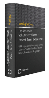 Ergänzende Schutzzertifikate - Patent Term Extensions - 