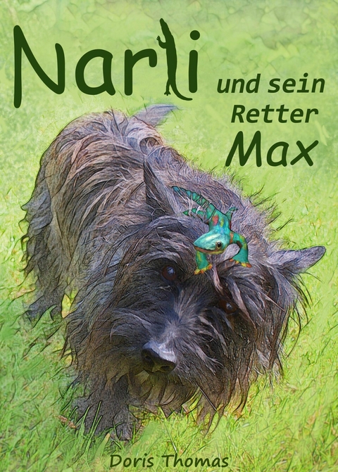 Narli und sein Retter Max -  Doris Thomas