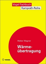 Wärmeübertragung - Wagner, Walter