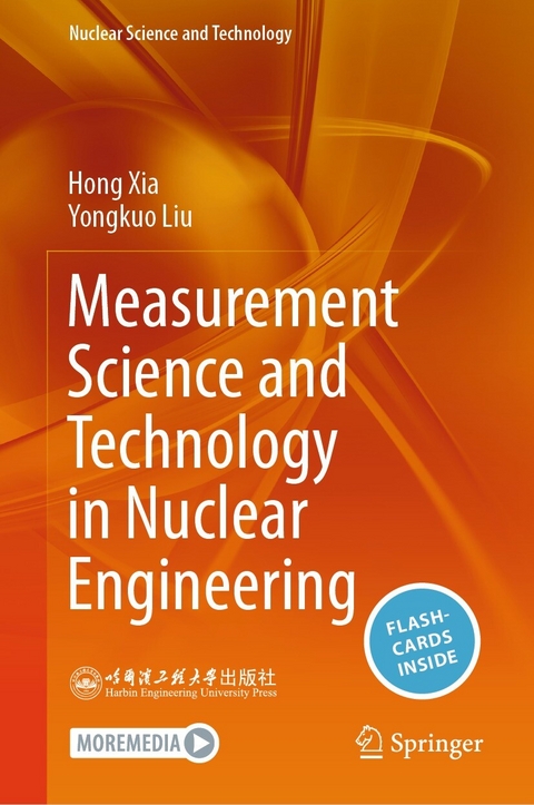 Measurement Science and Technology in Nuclear Engineering - Hong Xia, Yongkuo Liu