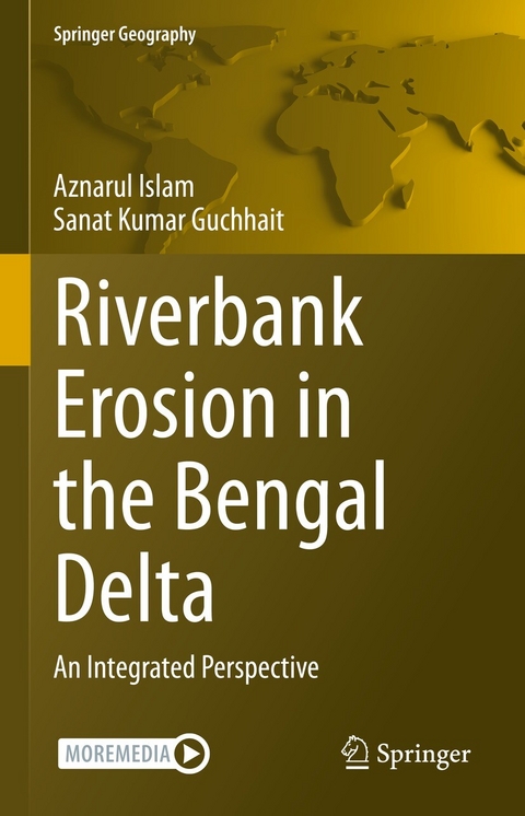 Riverbank Erosion in the Bengal Delta -  Aznarul Islam,  Sanat Kumar Guchhait