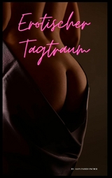 Erotischer Tagtraum -  Alexander Fischer