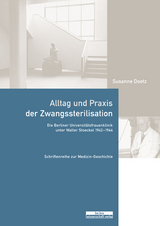 Alltag und Praxis der Zwangssterilisation - Susanne Doetz