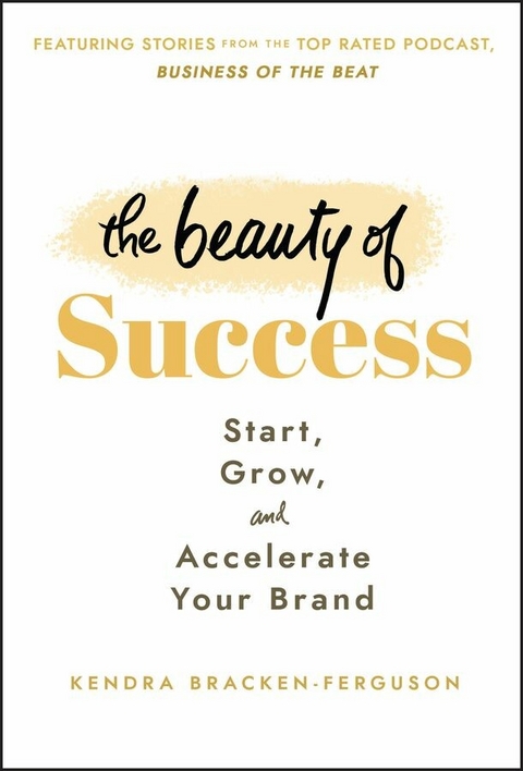 Beauty of Success -  Kendra Bracken-Ferguson