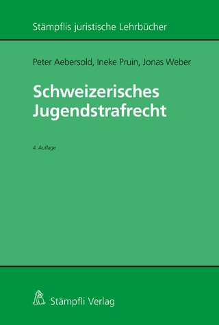 Schweizerisches Jugendstrafrecht - Peter Aebersold; Ineke Pruin; Jonas Weber