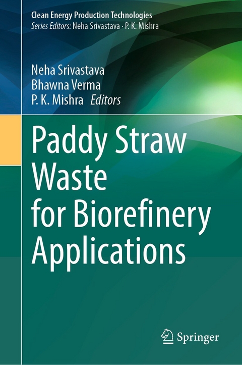 Paddy Straw Waste for Biorefinery Applications - 
