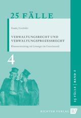 25 Fälle Band 4 - Verwaltungsrecht und Verwaltungsprozessrecht - Jochen Zenthoefer, Christian Rauda